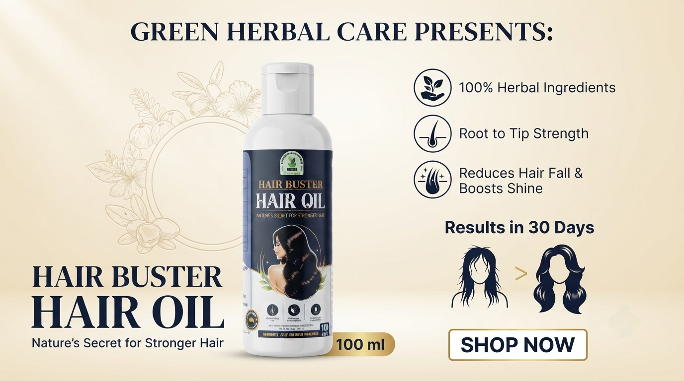 Green Herbal Care Hair Buster Hair Oil (100ml) – Nourishing & Strengthening Formula for Healthy Hair
